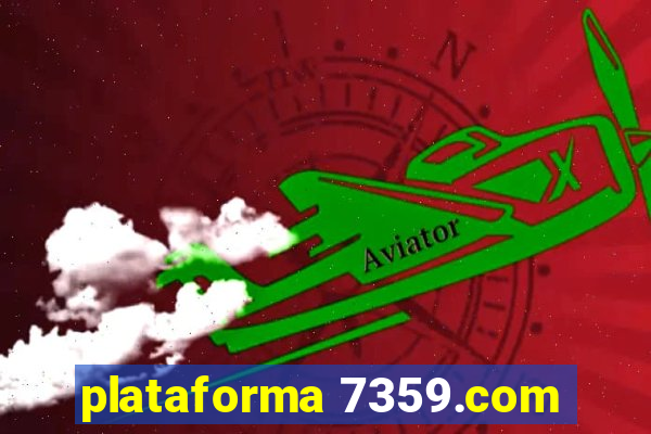 plataforma 7359.com